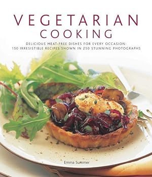 Seller image for Vegetarian Cooking: Delicious Meat-Free Dishes for Every Occasion: 150 Irresistible Recipes Shown in 250 Stunning Photographs for sale by moluna