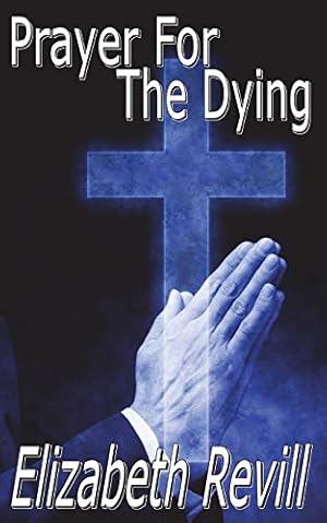 Bild des Verkufers fr Prayer for the Dying zum Verkauf von WeBuyBooks