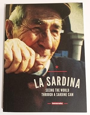 Imagen del vendedor de La Sardina: Seeing the World Through a Sardine Cam a la venta por Hodmandod Books