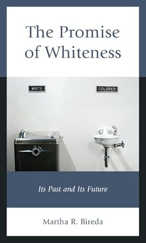 Imagen del vendedor de Promise of Whiteness : Its Past and Its Future a la venta por GreatBookPricesUK