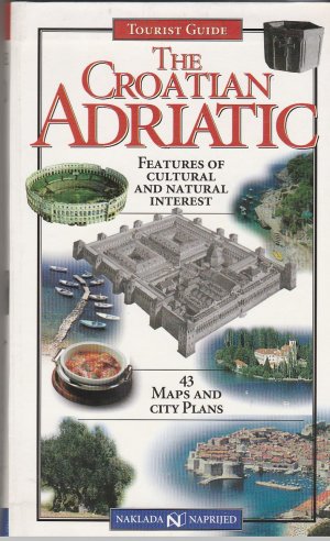 Seller image for The Croatian Adriatic. Tourist Guide for sale by BuchSigel