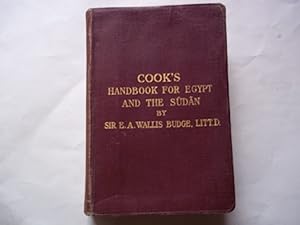 Cook's Handbook for Egypt and the Egyptian Sudan. With Chapters of Egyptian Archaeology. Fourth e...