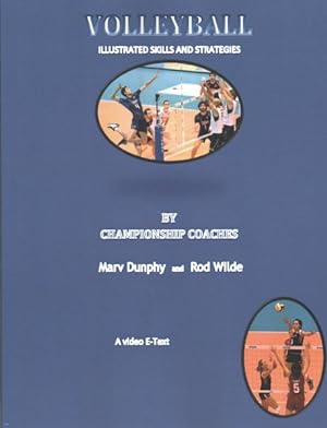 Seller image for Volleyball : Illustrated Skills and Strategies by Championship Coaches for sale by GreatBookPricesUK