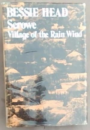 Bild des Verkufers fr Serowe Village Of The Rain Wind zum Verkauf von Chapter 1
