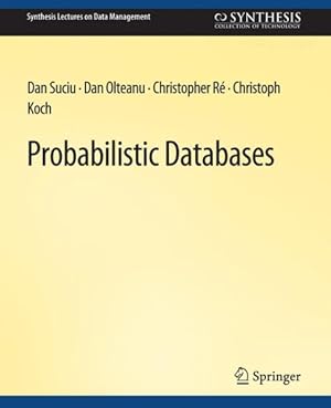 Immagine del venditore per Probabilistic Databases venduto da GreatBookPricesUK
