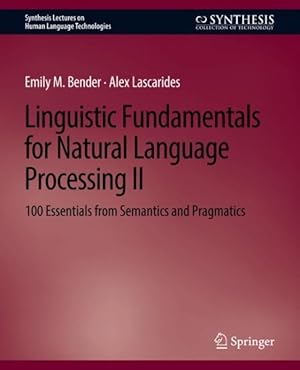 Immagine del venditore per Linguistic Fundamentals for Natural Language Processing : 100 Essentials from Semantics and Pragmatics venduto da GreatBookPricesUK