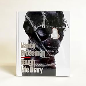 Seller image for Nancy Grossman: Tough Life Diary for sale by Exquisite Corpse Booksellers