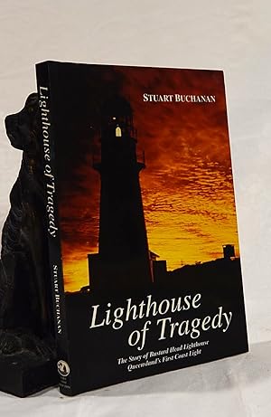 Imagen del vendedor de LIGHTHOUSE OF TRAGEDY. The Story of Bustard Head Lighthouse. Queensland's First Coast Light a la venta por A&F.McIlreavy.Buderim Rare Books