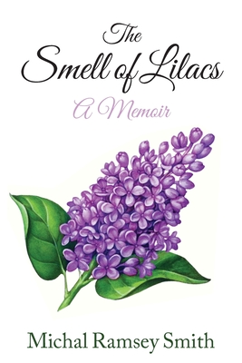 Seller image for The Smell of Lilacs: A memoir (Paperback or Softback) for sale by BargainBookStores