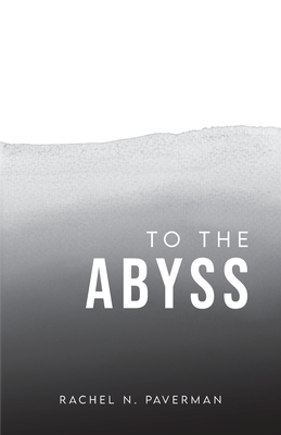 Bild des Verkufers fr To The Abyss (Paperback or Softback) zum Verkauf von BargainBookStores