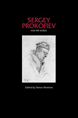 Imagen del vendedor de Sergey Prokofiev and His World (Paperback or Softback) a la venta por BargainBookStores