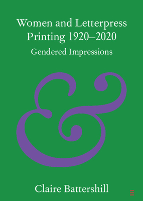 Immagine del venditore per Women and Letterpress Printing 1920-2020 (Paperback or Softback) venduto da BargainBookStores