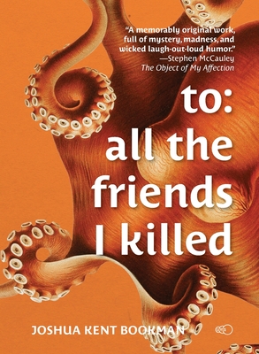 Seller image for To: all the friends I killed (Paperback or Softback) for sale by BargainBookStores