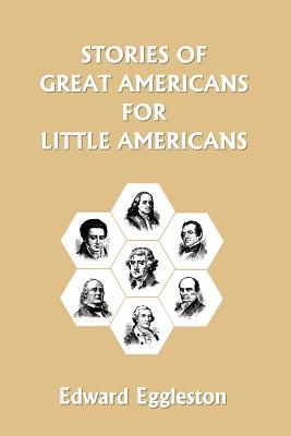 Bild des Verkufers fr Stories of Great Americans for Little Americans (Yesterday's Classics) (Paperback or Softback) zum Verkauf von BargainBookStores