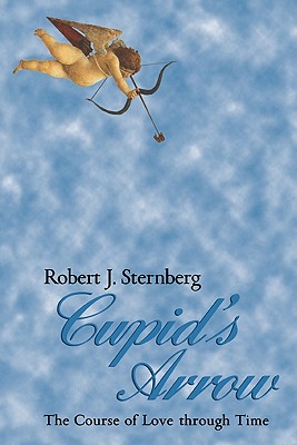 Seller image for Cupid's Arrow: The Course of Love Through Time (Paperback or Softback) for sale by BargainBookStores