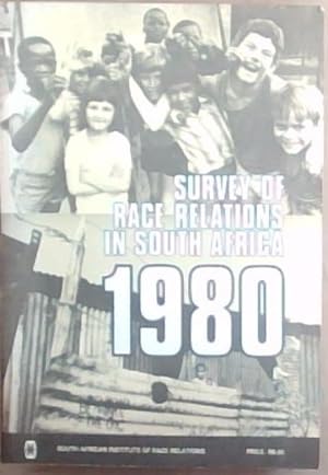 Seller image for Survey of Race Relations in South Africa 1980 for sale by Chapter 1