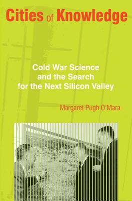 Bild des Verkufers fr Cities of Knowledge: Cold War Science and the Search for the Next Silicon Valley (Paperback or Softback) zum Verkauf von BargainBookStores
