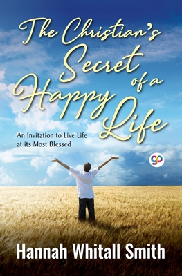 Seller image for The Christian's Secret of a Happy Life (Paperback or Softback) for sale by BargainBookStores