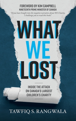 Immagine del venditore per What WE Lost Inside the Attack on Canada's largest Children's Charity (Hardback or Cased Book) venduto da BargainBookStores