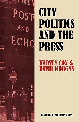 Image du vendeur pour City Politics and the Press: Journalists and the Governing of Merseyside (Paperback or Softback) mis en vente par BargainBookStores