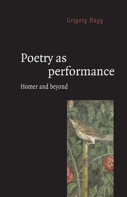 Immagine del venditore per Poetry as Performance: Homer and Beyond (Paperback or Softback) venduto da BargainBookStores