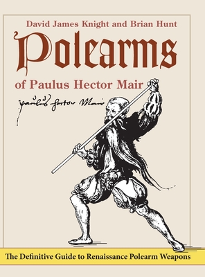 Immagine del venditore per Polearms of Paulus Hector Mair (Hardback or Cased Book) venduto da BargainBookStores