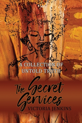 Bild des Verkufers fr The Secret Services: A Collection of Untold Truth (Paperback or Softback) zum Verkauf von BargainBookStores