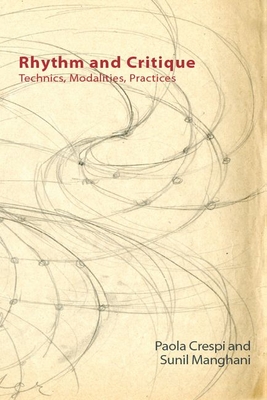 Seller image for Rhythm and Critique: Technics, Modalities, Practices (Paperback or Softback) for sale by BargainBookStores