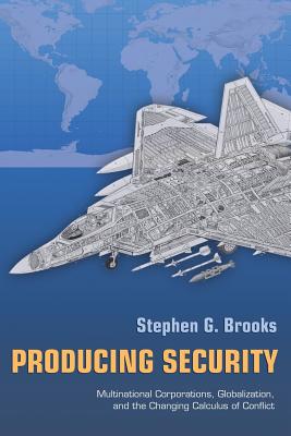 Seller image for Producing Security: Multinational Corporations, Globalization, and the Changing Calculus of Conflict (Paperback or Softback) for sale by BargainBookStores