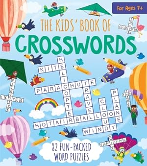 Seller image for The Kids' Book of Crosswords: 82 Fun-Packed Word Puzzles (Paperback or Softback) for sale by BargainBookStores