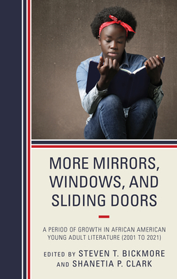 Image du vendeur pour More Mirrors, Windows, and Sliding Doors: A Period of Growth in African American Young Adult Literature (2001 to 2021) (Paperback or Softback) mis en vente par BargainBookStores