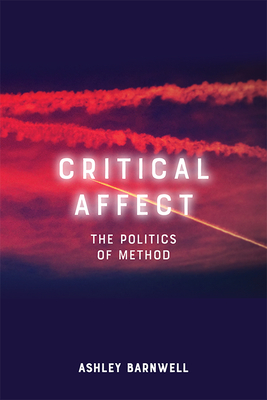 Seller image for Critical Affect: The Politics of Method (Paperback or Softback) for sale by BargainBookStores