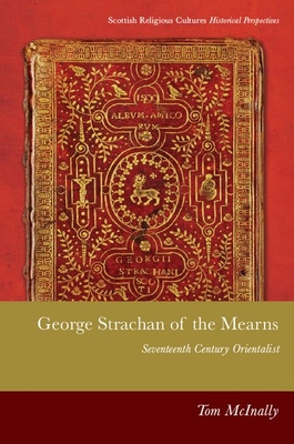 Seller image for George Strachan of the Mearns: Sixteenth Century Orientalist (Paperback or Softback) for sale by BargainBookStores