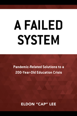 Seller image for A Failed System: Pandemic-Related Solutions to a 200-Year-Old Education Crisis (Paperback or Softback) for sale by BargainBookStores