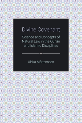Seller image for Divine Covenant: Science and Concepts of Natural Law in the Qur'an and Islamic Disciplines (Paperback or Softback) for sale by BargainBookStores