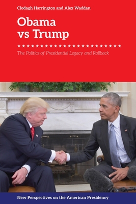 Bild des Verkufers fr Obama V. Trump: The Politics of Rollback (Paperback or Softback) zum Verkauf von BargainBookStores