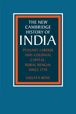 Bild des Verkufers fr Peasant Labour and Colonial Capital: Rural Bengal Since 1770 (Paperback or Softback) zum Verkauf von BargainBookStores