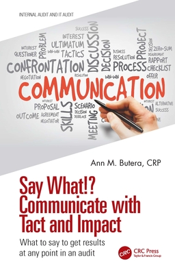 Image du vendeur pour Say What!? Communicate with Tact and Impact: What to say to get results at any point in an audit (Paperback or Softback) mis en vente par BargainBookStores