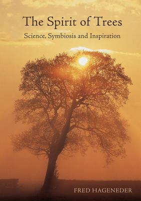 Immagine del venditore per The Spirit of Trees: Science, Symbiosis and Inspiration (Paperback or Softback) venduto da BargainBookStores