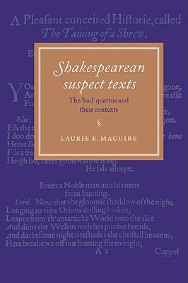 Immagine del venditore per Shakespearean Suspect Texts: The 'Bad' Quartos and Their Contexts (Paperback or Softback) venduto da BargainBookStores