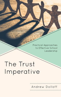 Image du vendeur pour The Trust Imperative: Practical Approaches to Effective School Leadership (Paperback or Softback) mis en vente par BargainBookStores