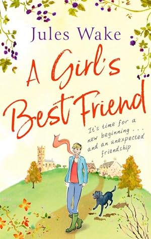 Bild des Verkufers fr A Girl's Best Friend : A feel-good countryside romance zum Verkauf von Smartbuy