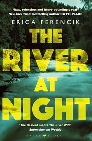 Bild des Verkufers fr The River at Night : A Taut and Gripping Thriller zum Verkauf von Smartbuy