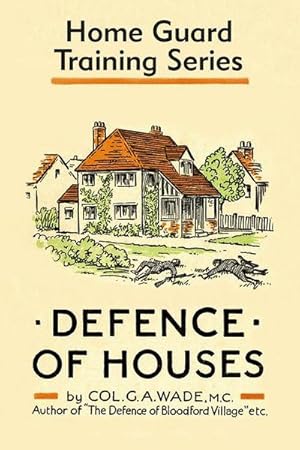 Image du vendeur pour Defence of Houses: Home Guard Training Series mis en vente par Smartbuy