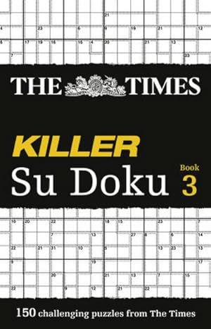 Bild des Verkufers fr The Times Killer Su Doku Book 3 zum Verkauf von Smartbuy