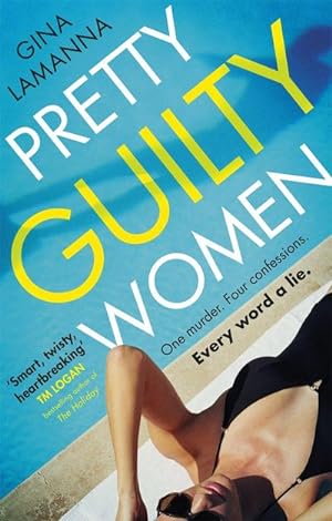 Imagen del vendedor de Pretty Guilty Women : The twisty, most addictive thriller from the USA Today bestselling author a la venta por Smartbuy
