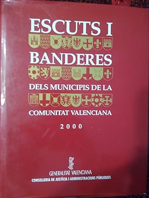 ESCUTS I BANDERES DELS MUNICIPIS DE LA COMUNITAT VALENCIANA 2000