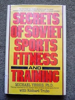 Secrets of Soviet Sports Fitness and Training