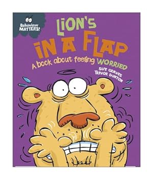 Bild des Verkufers fr Behaviour Matters: Lion's in a Flap - A book about feeling worried zum Verkauf von Smartbuy