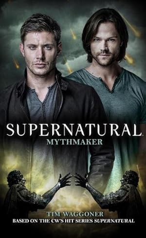 Bild des Verkufers fr Supernatural: Mythmaker zum Verkauf von Smartbuy